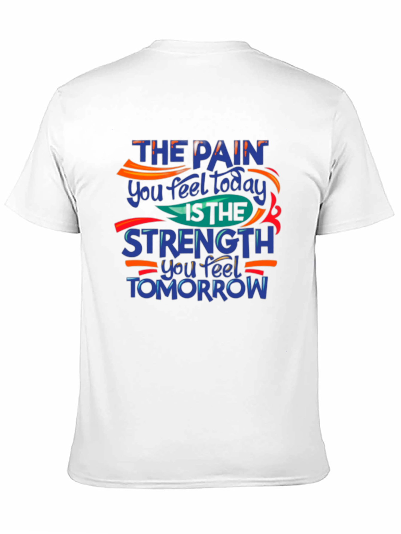 Motivational Black T-Shirt: Pain Today Strength Tomorrow