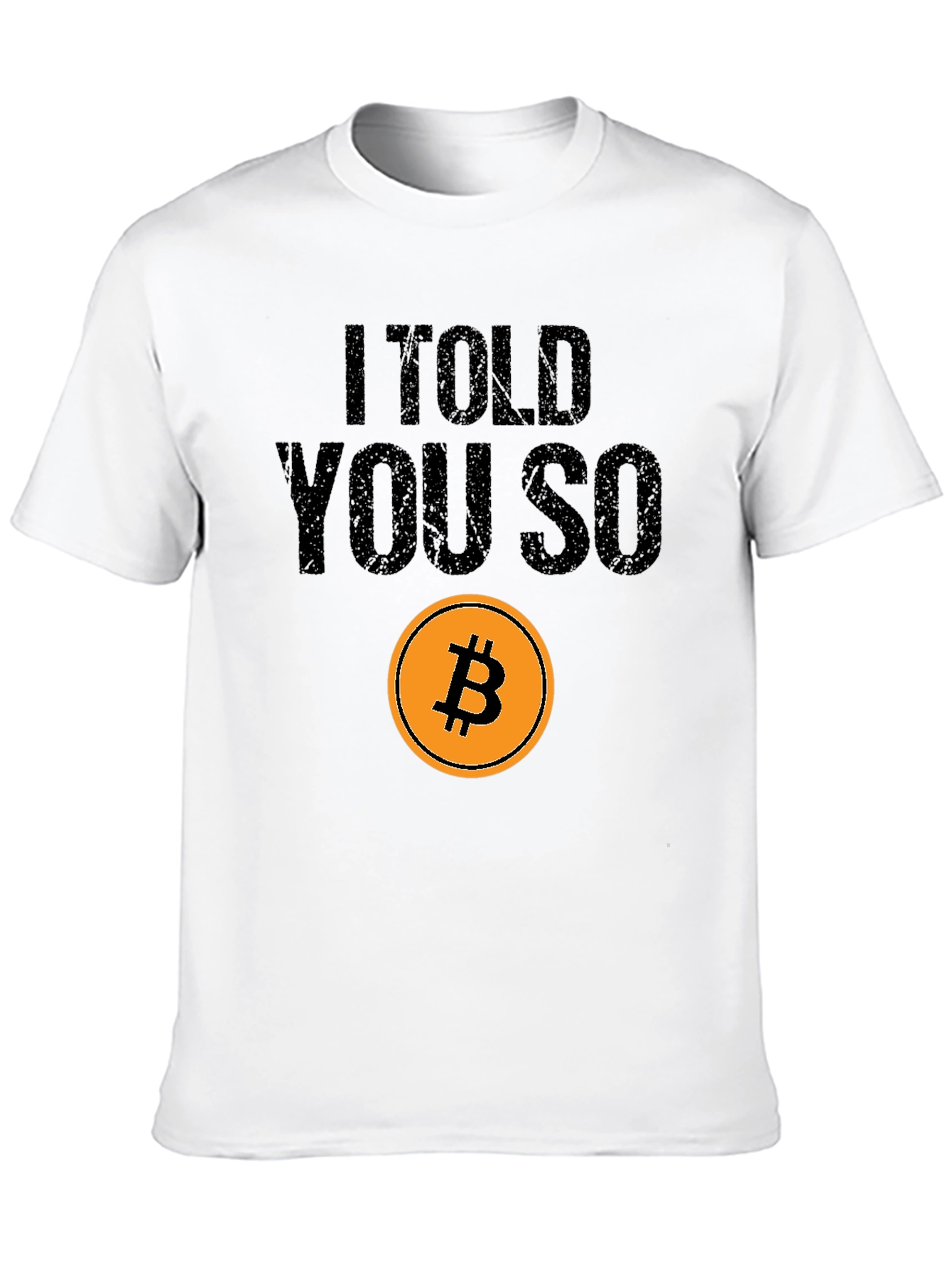 Bitcoin I Told You So Black T-Shirt