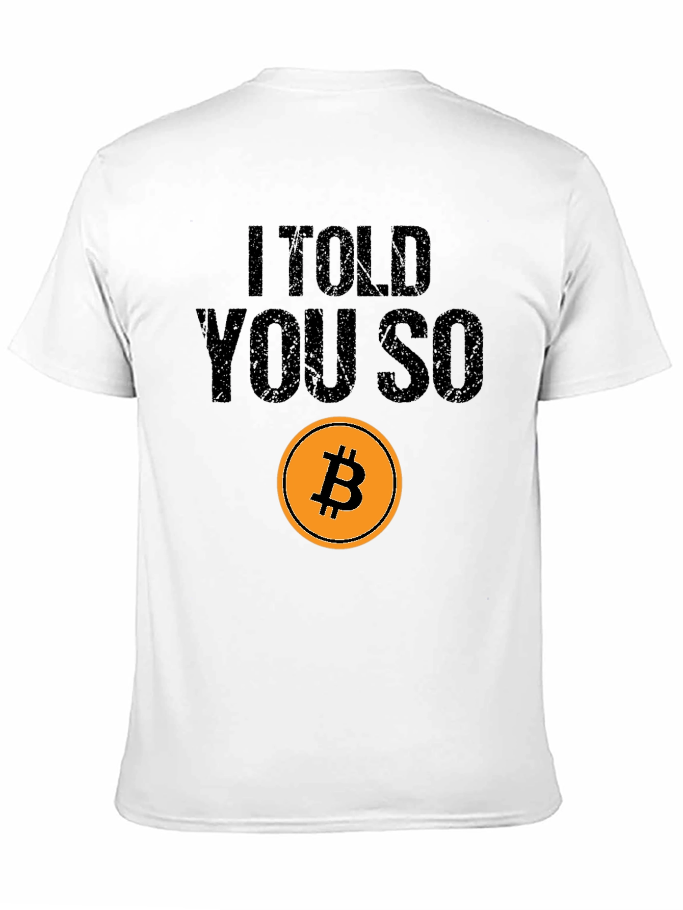 Bitcoin I Told You So Black T-Shirt