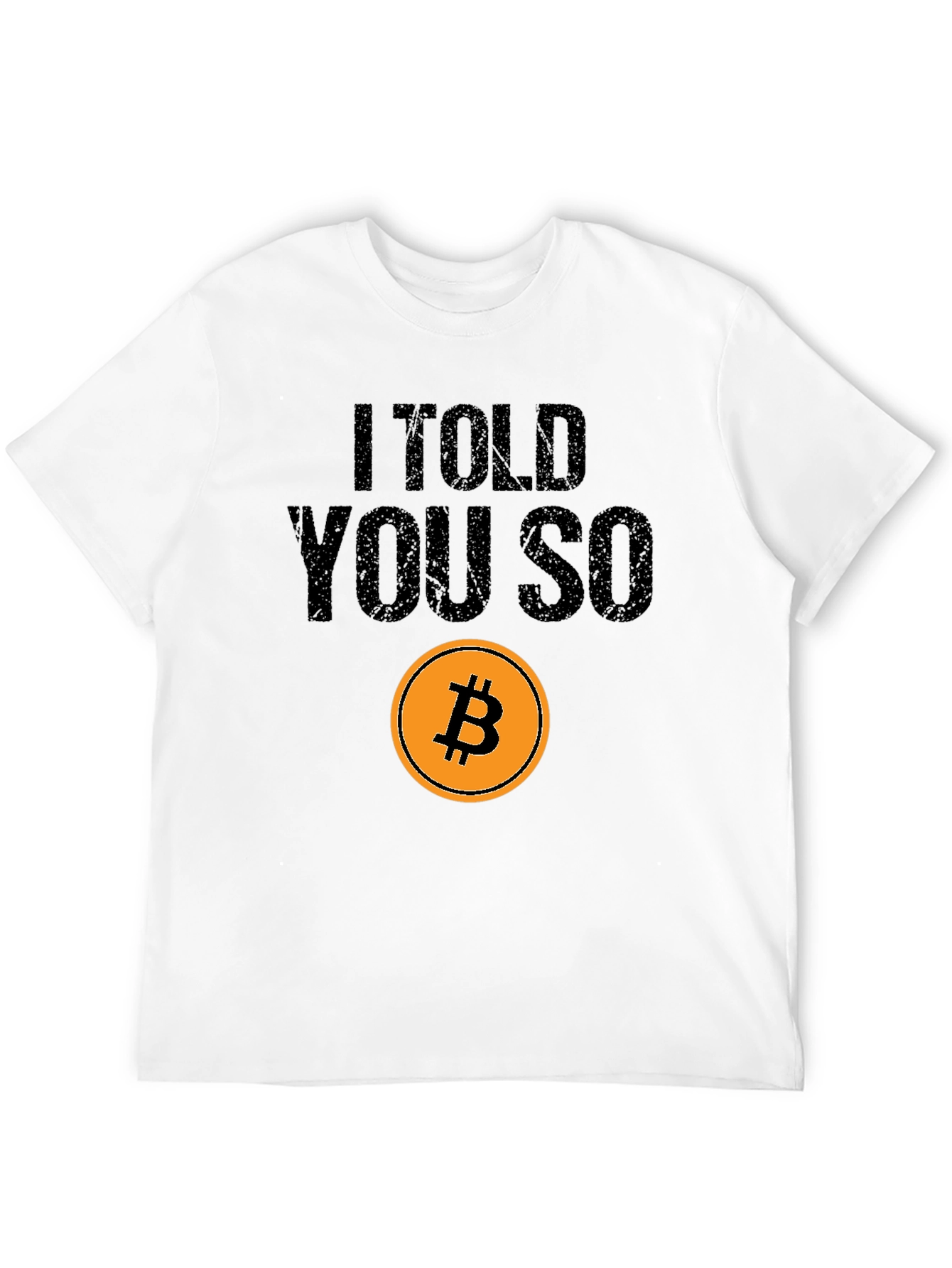 Bitcoin I Told You So Black T-Shirt