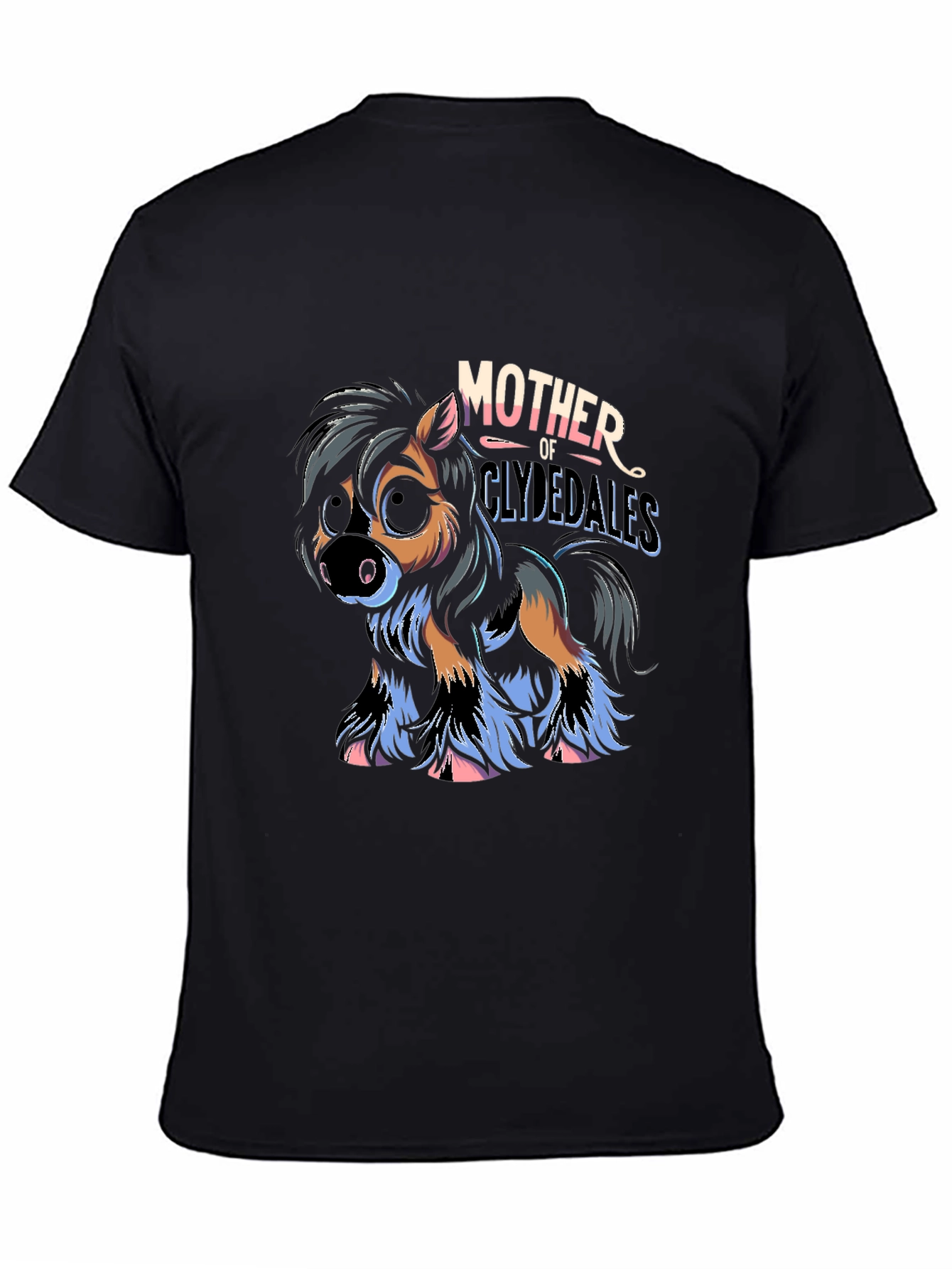 Mother of Clydesdales T-Shirt - Horse Lover Tee