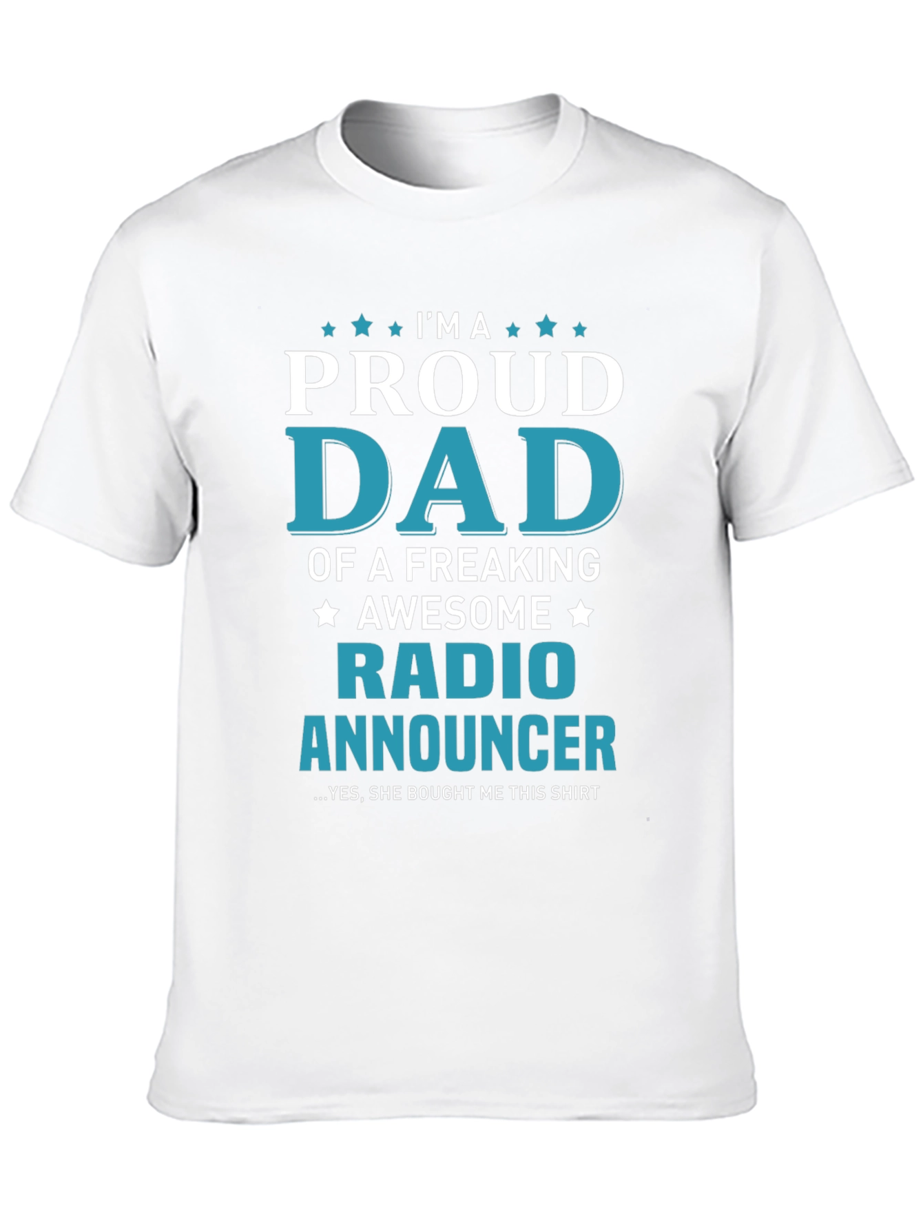 Proud Dad Radio Announcer T-Shirt