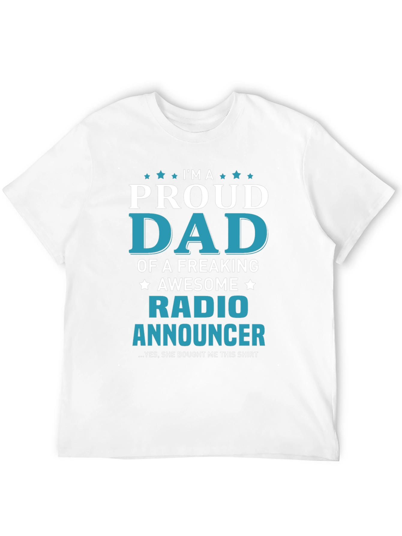Proud Dad Radio Announcer T-Shirt