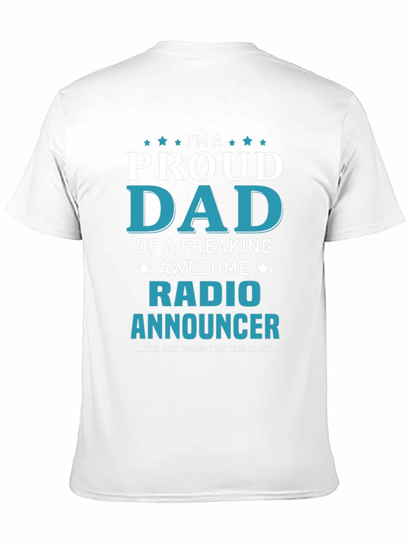Proud Dad Radio Announcer T-Shirt
