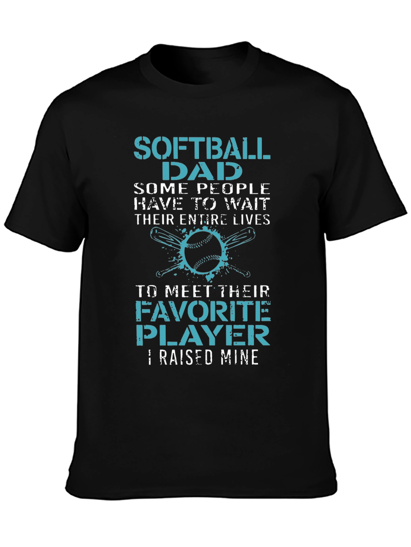 Softball Dad T-Shirt - Raised Mine Tee