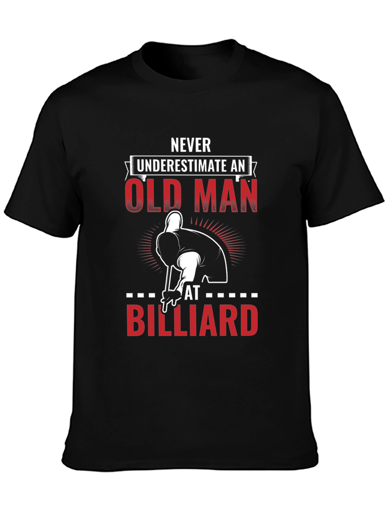 Never Underestimate Old Man Billiard T-Shirt