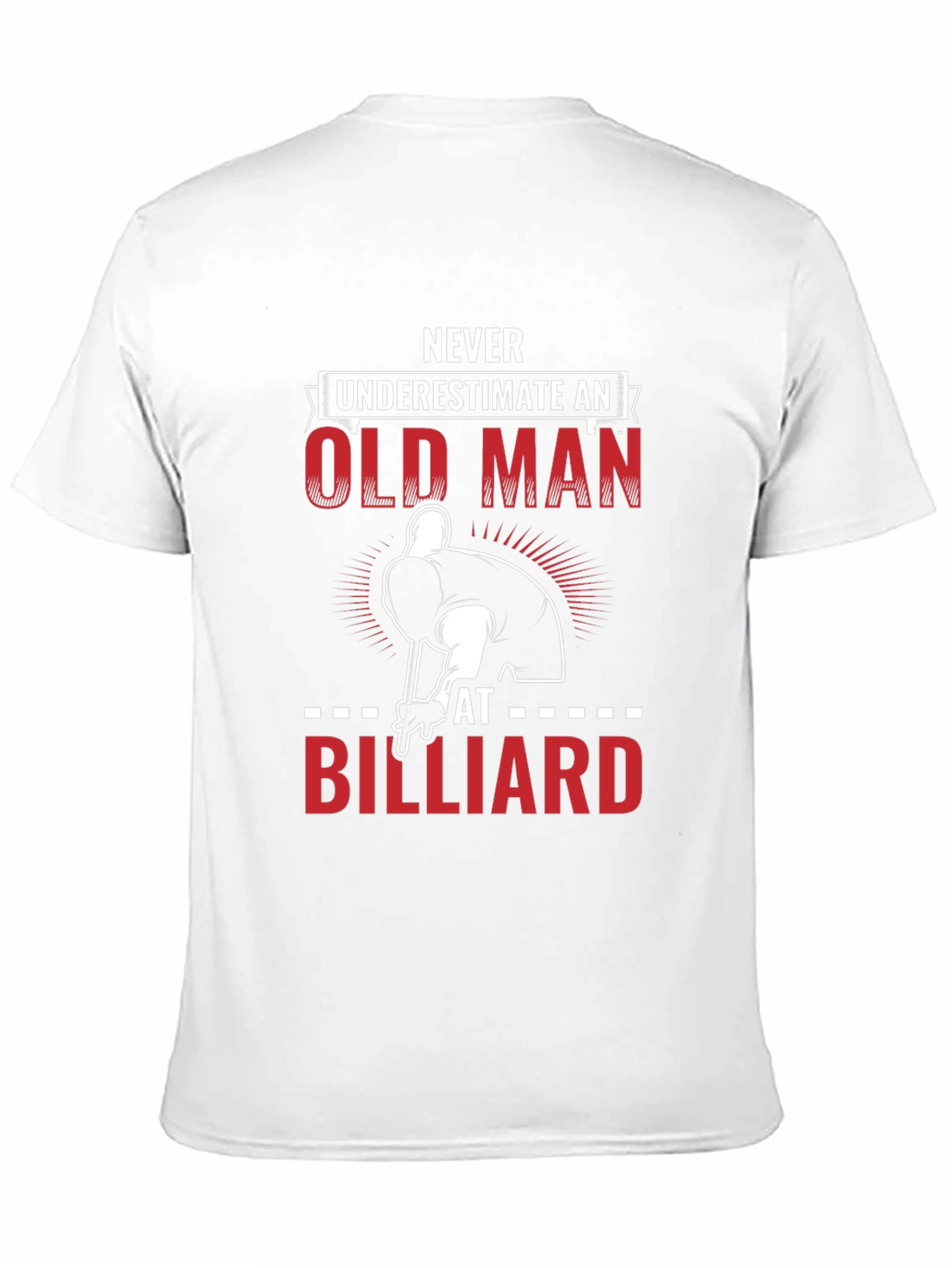 Never Underestimate Old Man Billiard T-Shirt