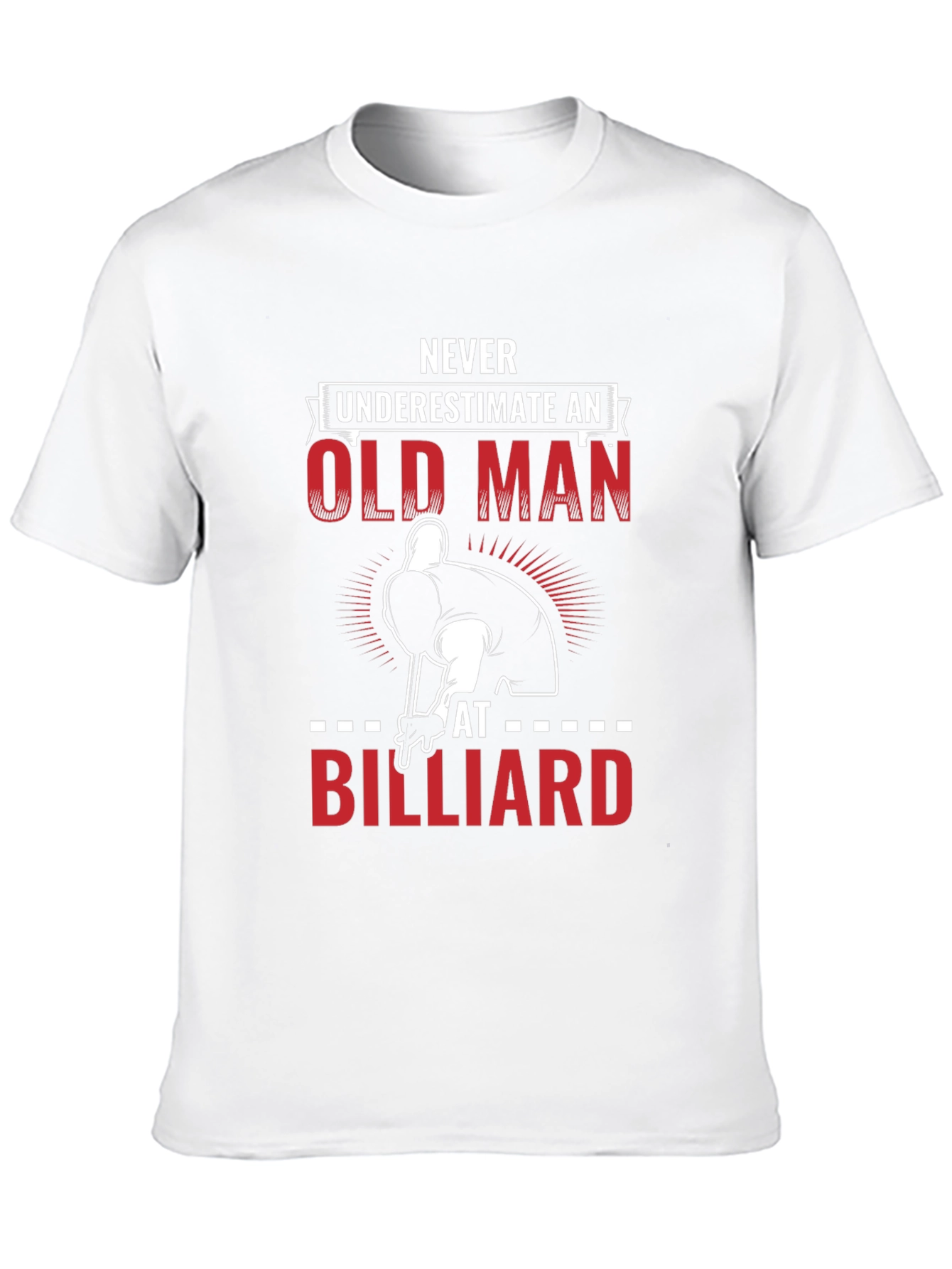 Never Underestimate Old Man Billiard T-Shirt
