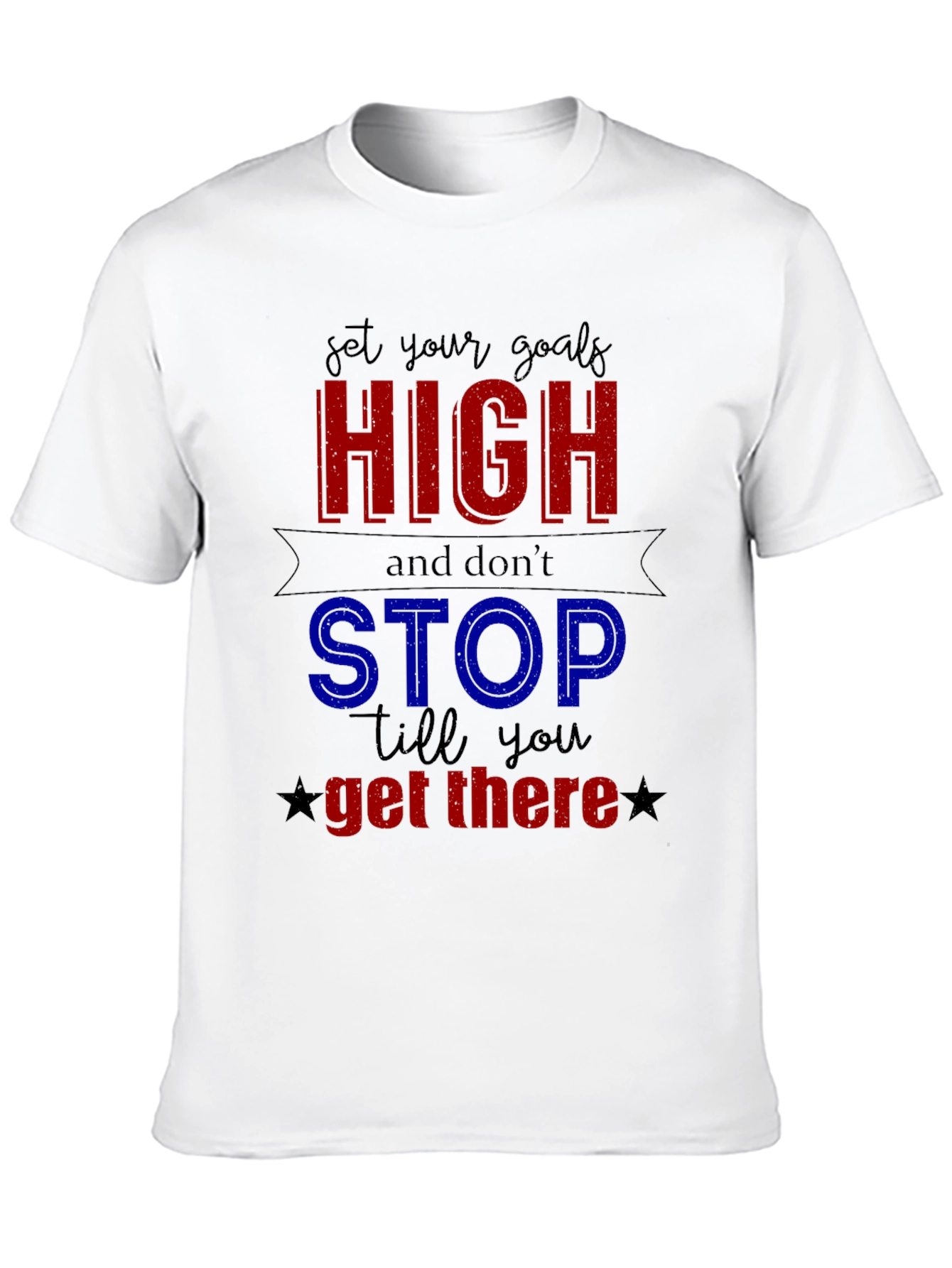 Motivational Set Your Goals High Graphic Tee
