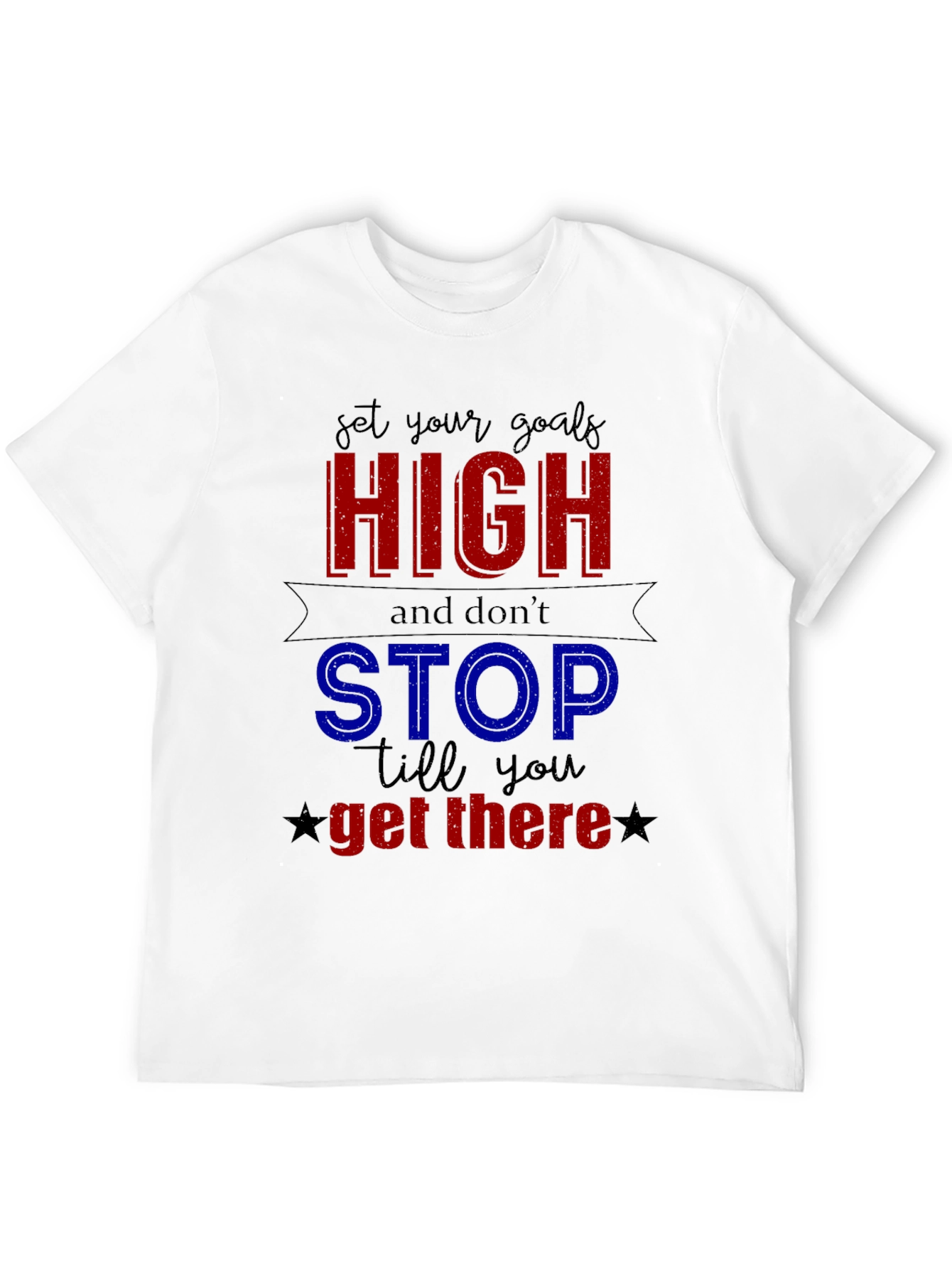Motivational Set Your Goals High Graphic Tee