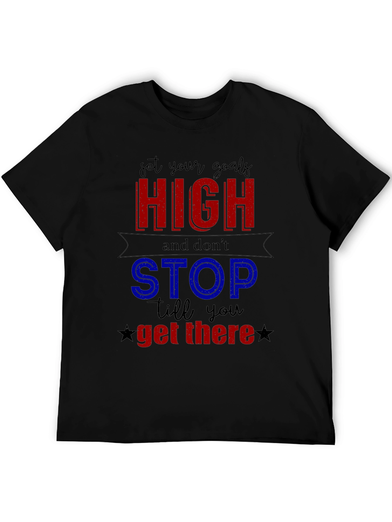 Motivational Set Your Goals High Graphic Tee