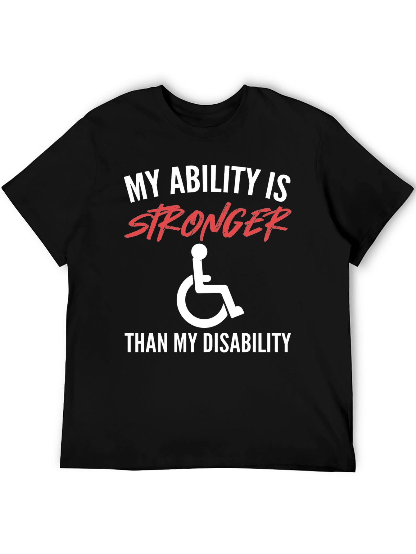 Ability Stronger Than Disability T-Shirt