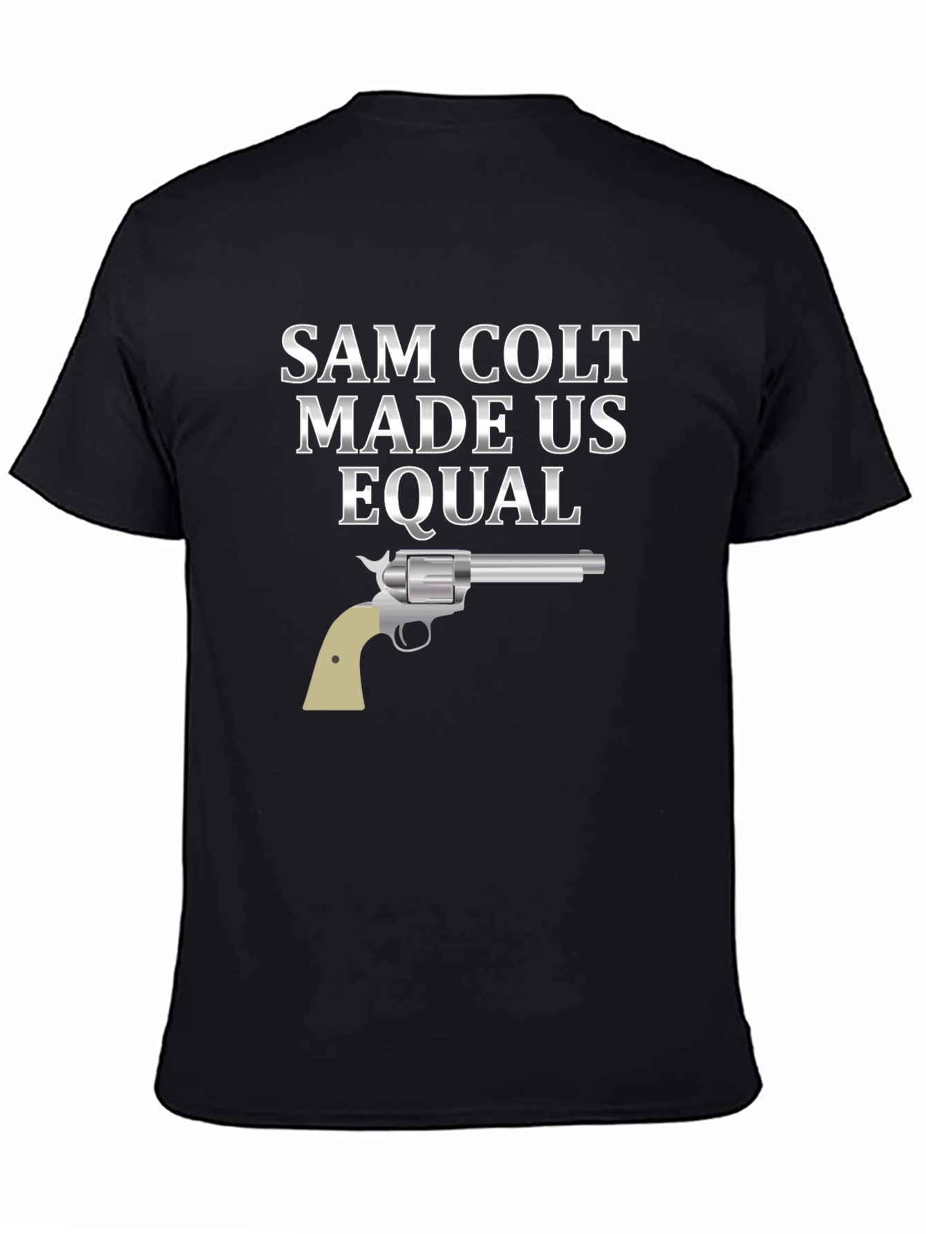 Sam Colt Made Us Equal T-Shirt - Black
