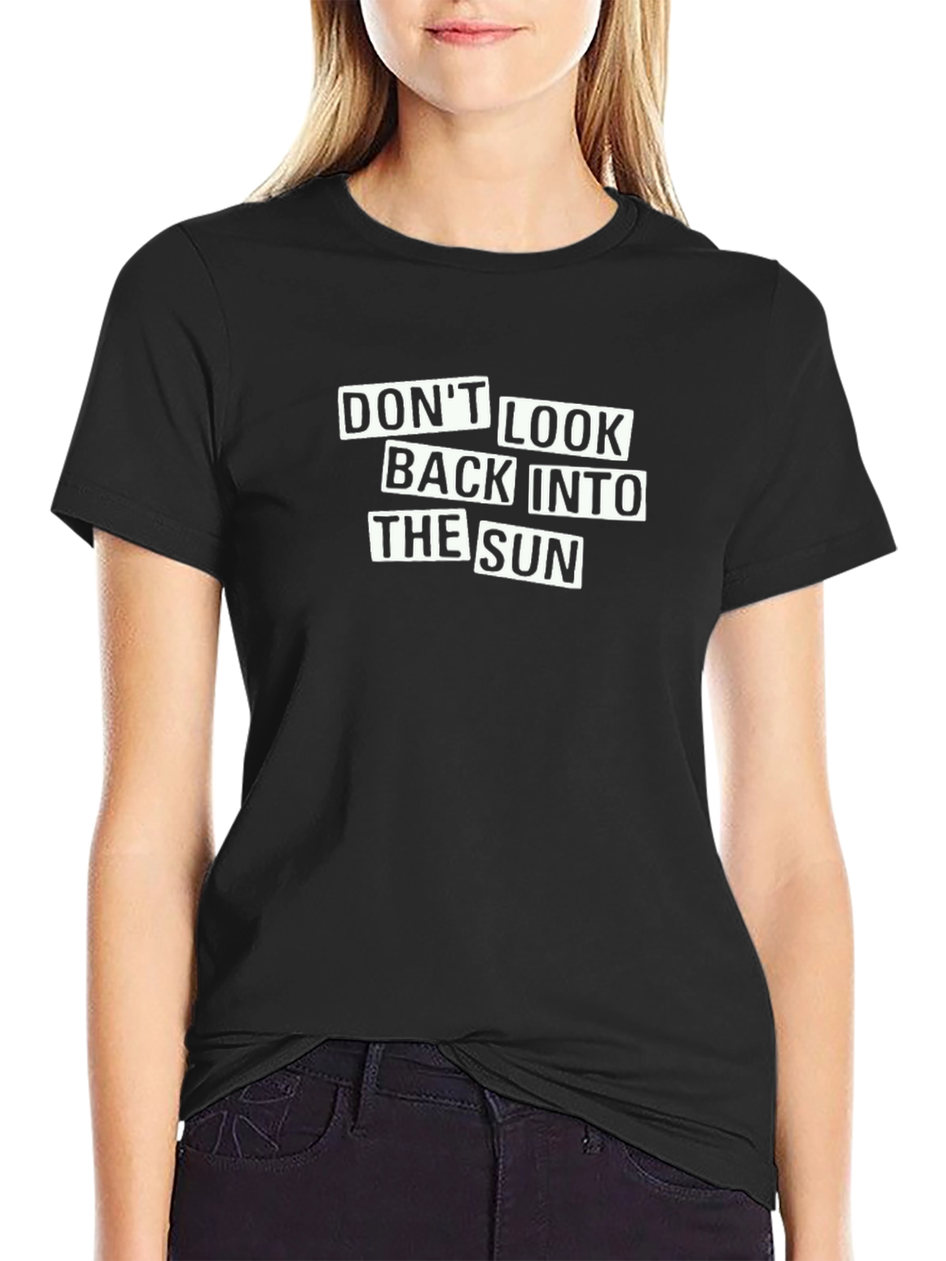 Dont Look Back Into the Sun Black T-Shirt