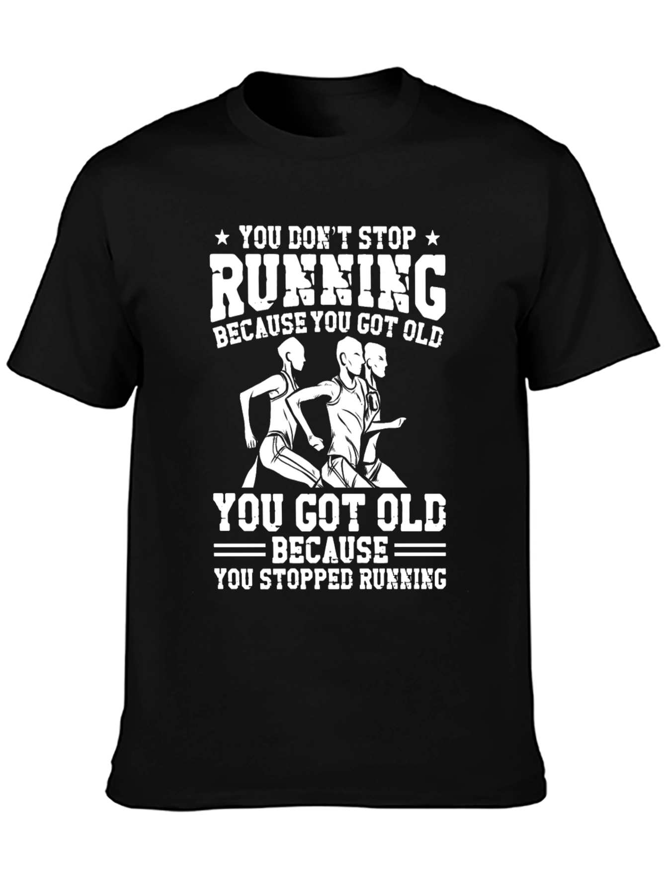 Running T-Shirt: Dont Stop Running