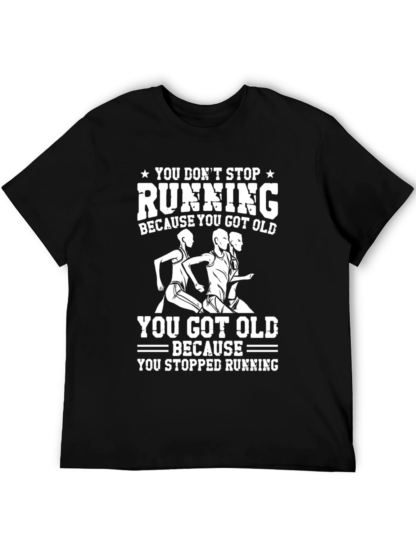 Running T-Shirt: Dont Stop Running