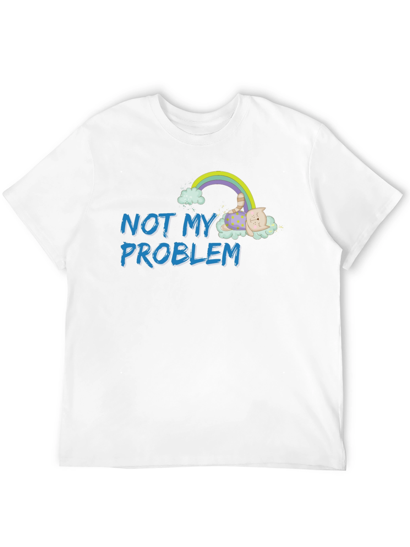 Not My Problem Cat Rainbow Graphic T-Shirt