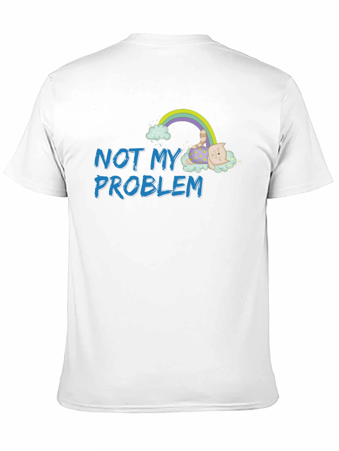 Not My Problem Cat Rainbow Graphic T-Shirt
