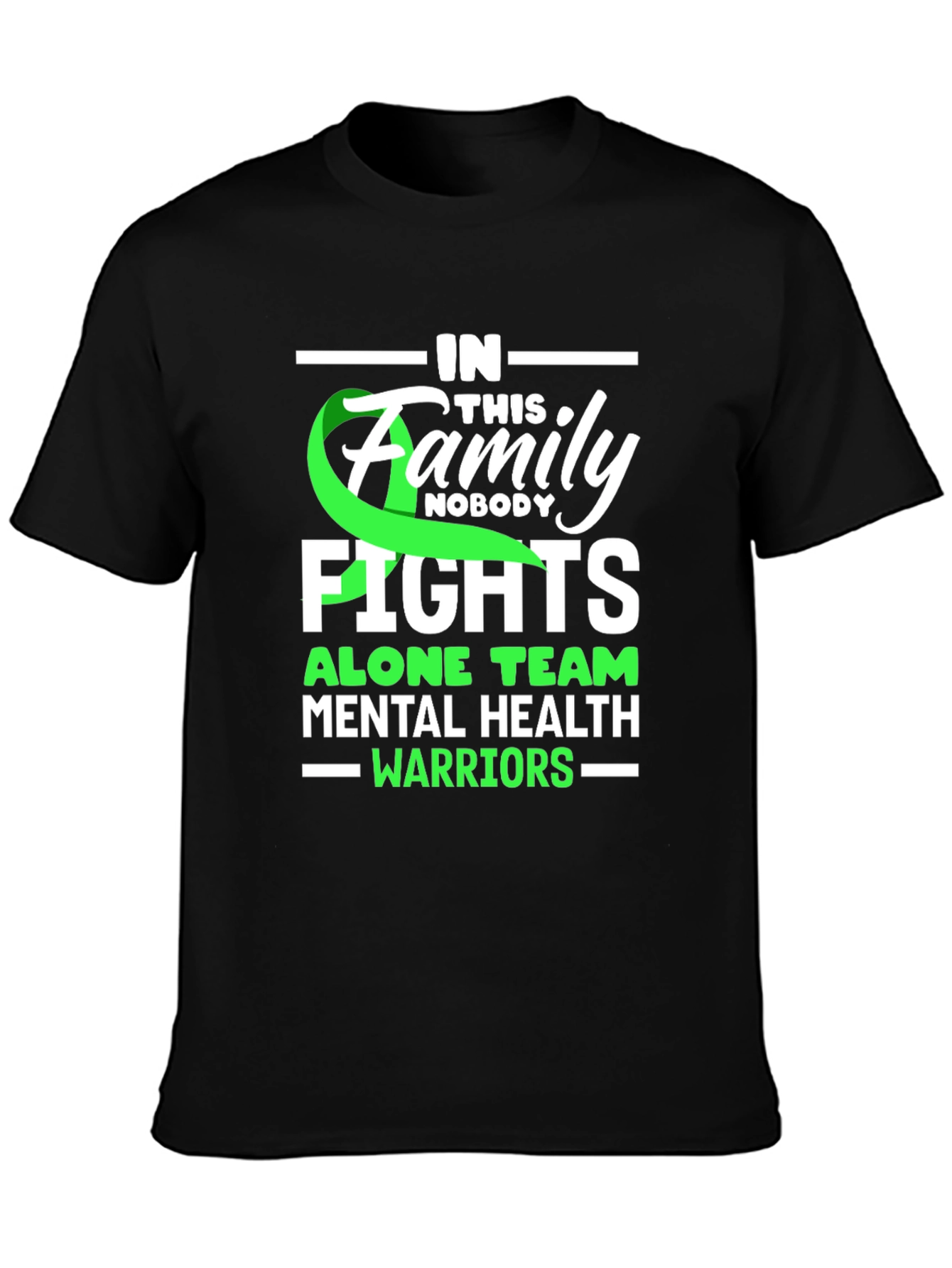 Mental Health Awareness T-Shirt - Family Fights Alone