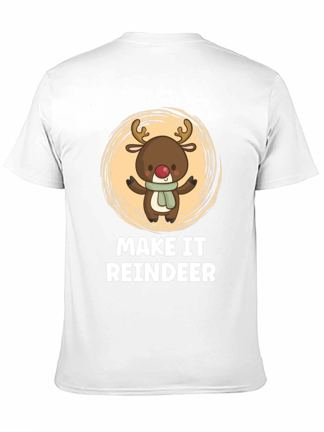 Make It Reindeer Holiday T-Shirt