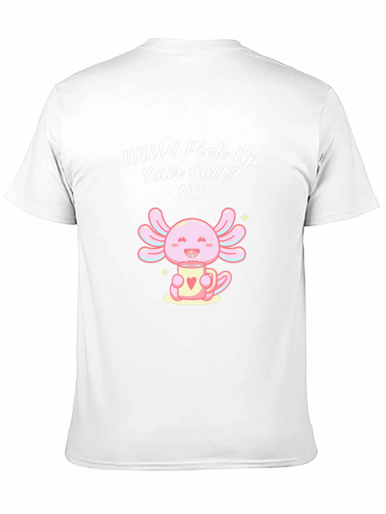 Will I Pick Up Your Call? Axolotl Graphic T-Shirt