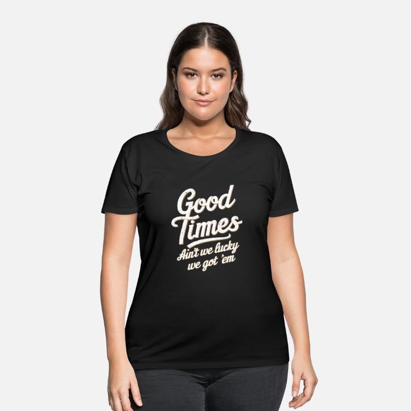 Ain't We Lucky We Got'em T-Shirt