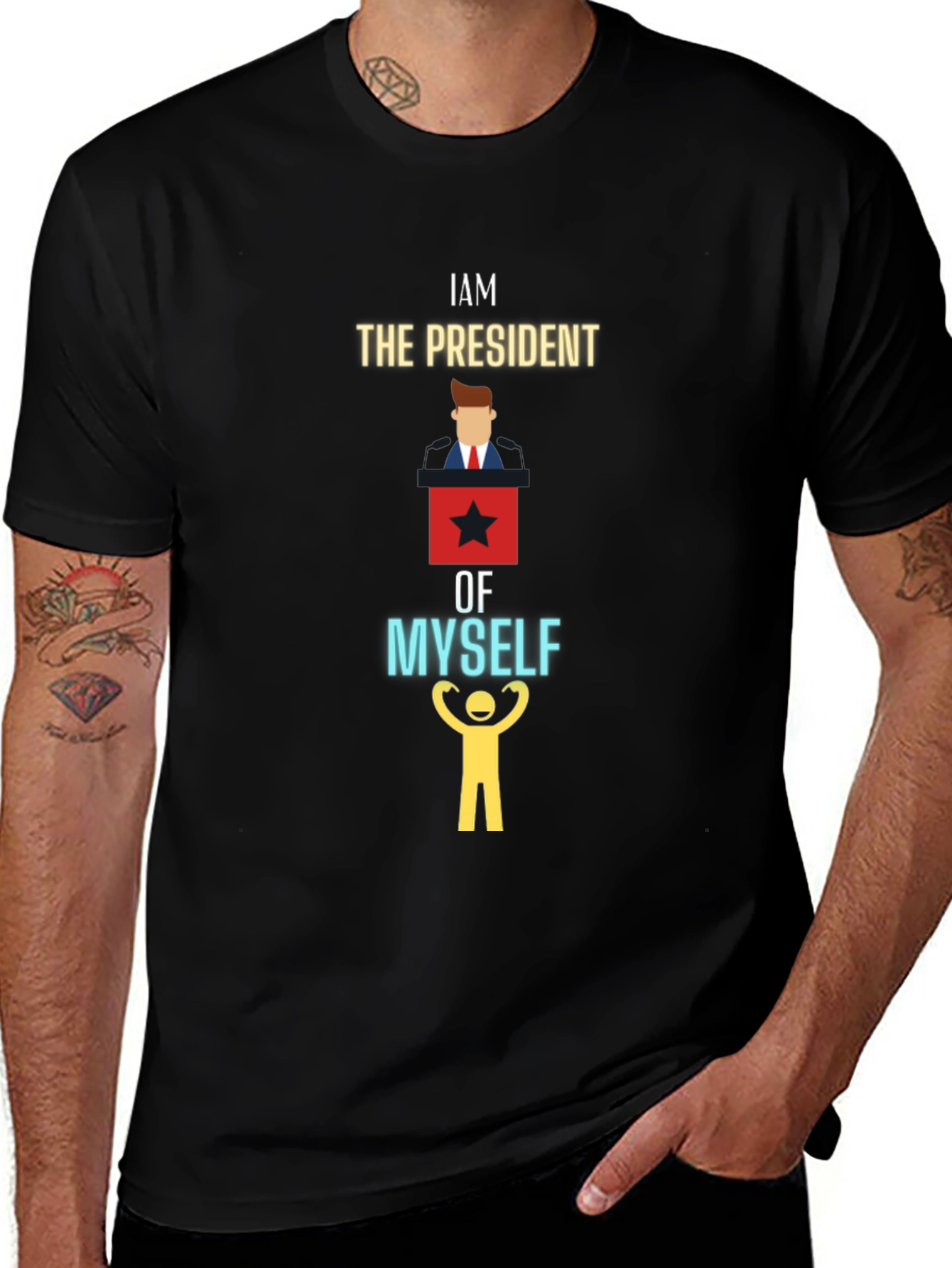 I am the President of Myself Graphic T-Shirt