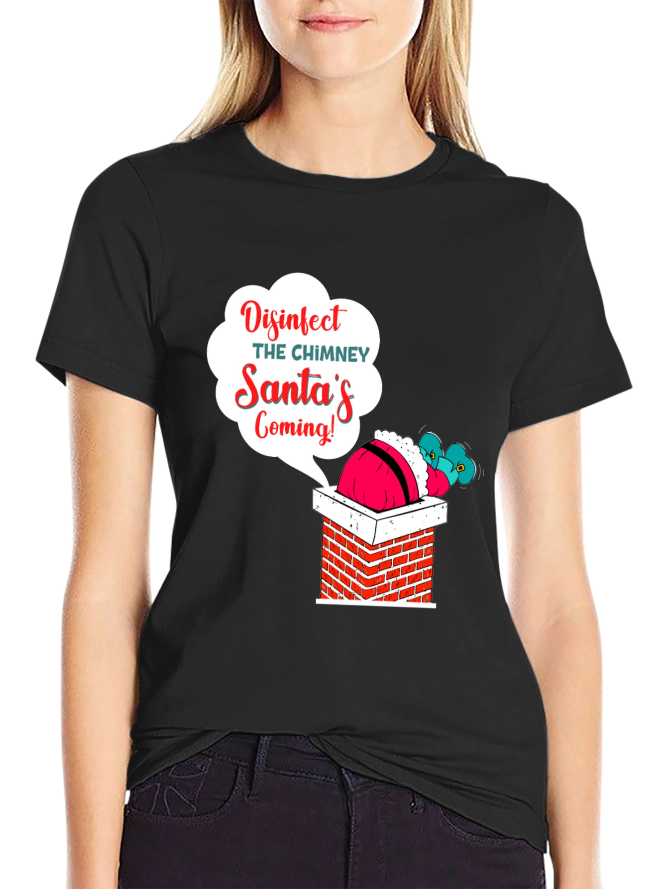 Disinfect the Chimney Santas Coming T-Shirt