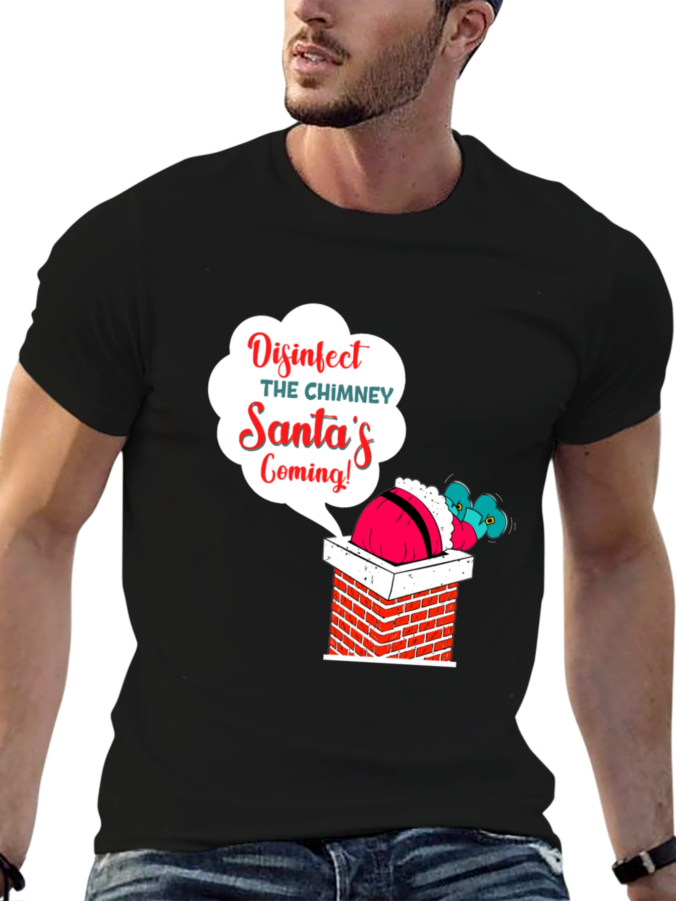 Disinfect the Chimney Santas Coming T-Shirt