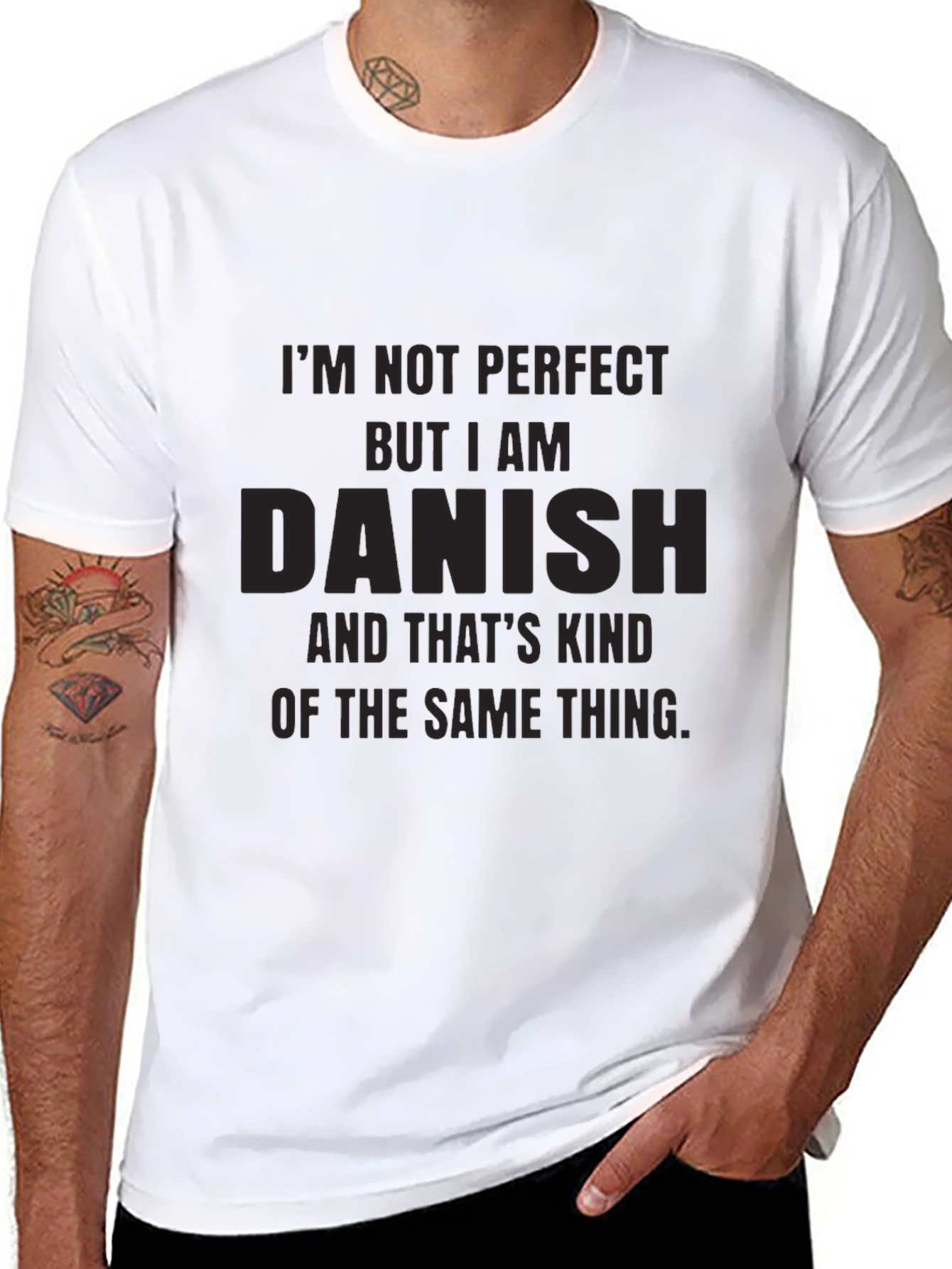 Im Not Perfect But I am Danish T-Shirt