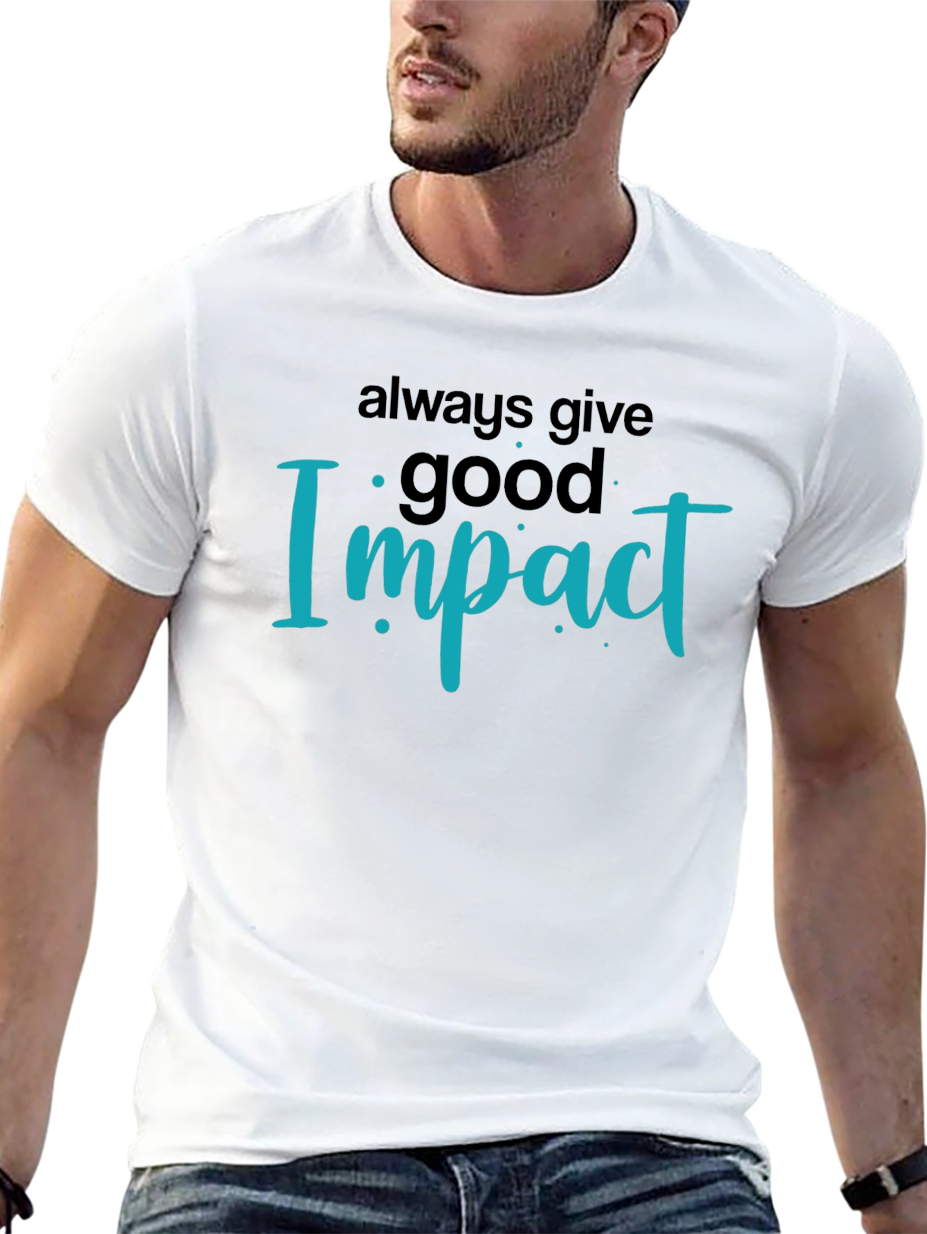 Always Give Good Impact Black T-Shirt