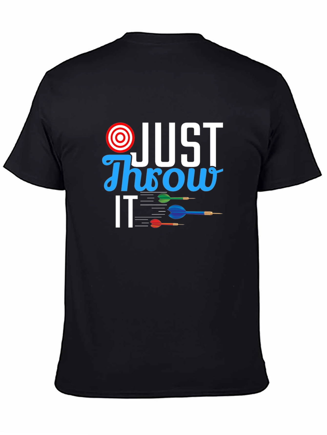 Just Throw It T-Shirt - Dart Design