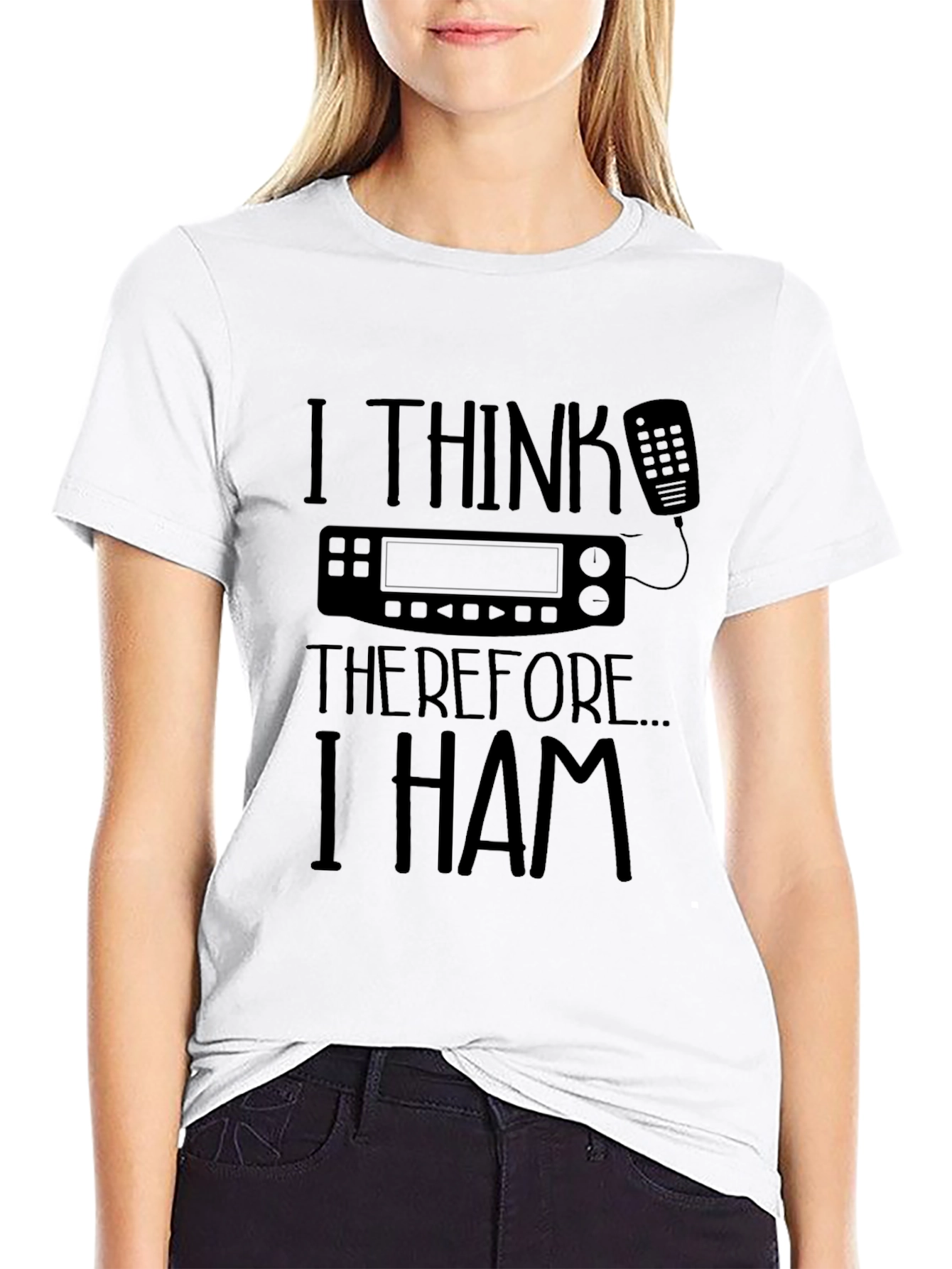 I Think Therefore I HAM T-Shirt