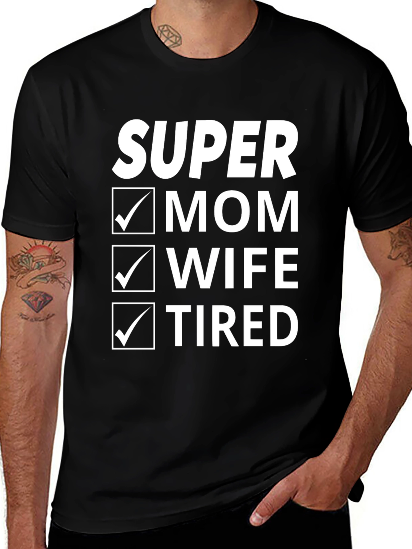 Super Mom Wife Tired T-Shirt - Funny Womens Tee