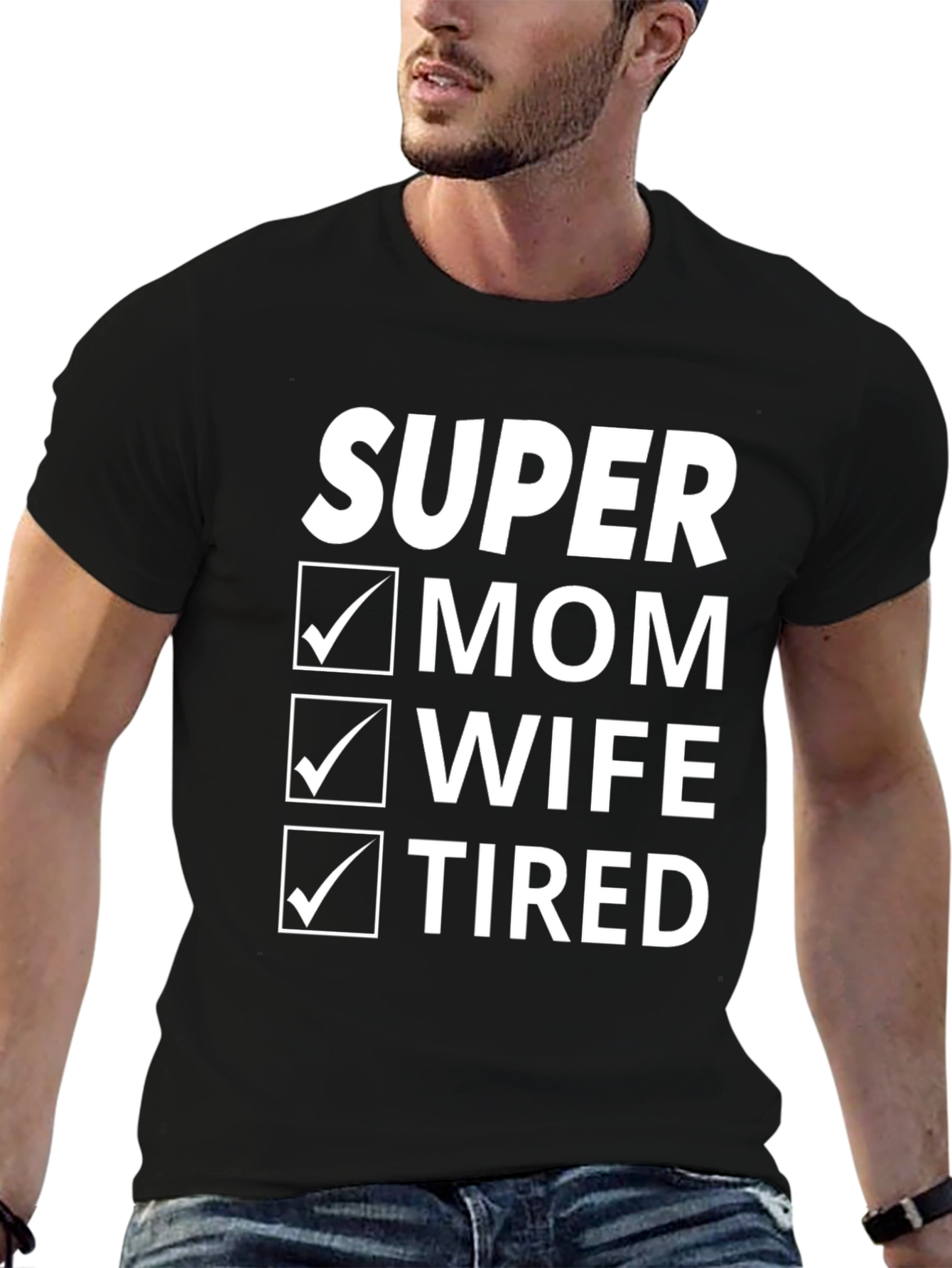 Super Mom Wife Tired T-Shirt - Funny Womens Tee