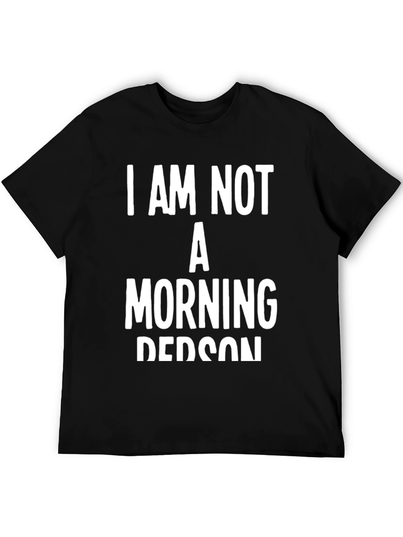 I Am Not A Morning Person Graphic Tee