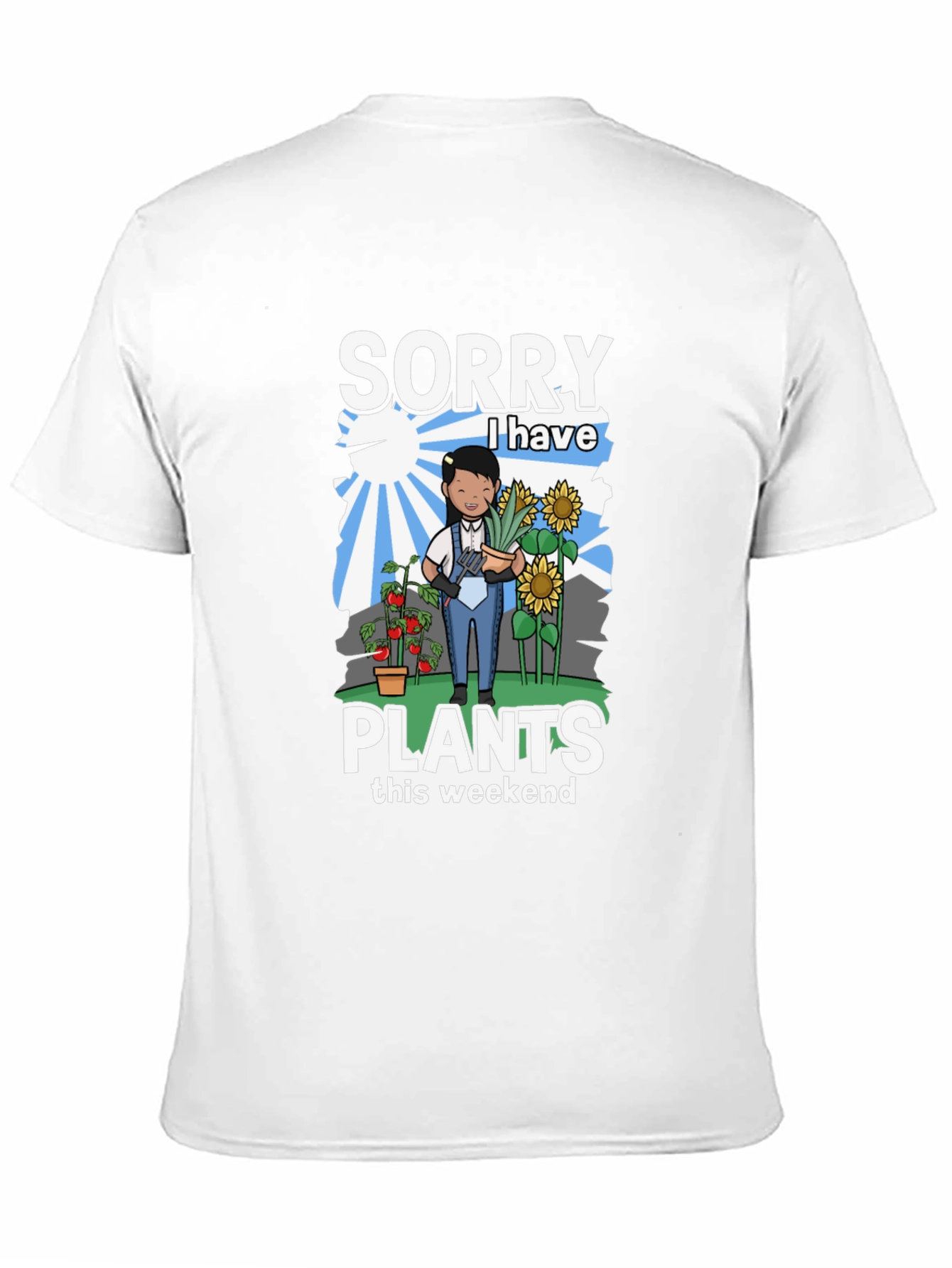Sorry I Have Plants This Weekend Graphic Tee