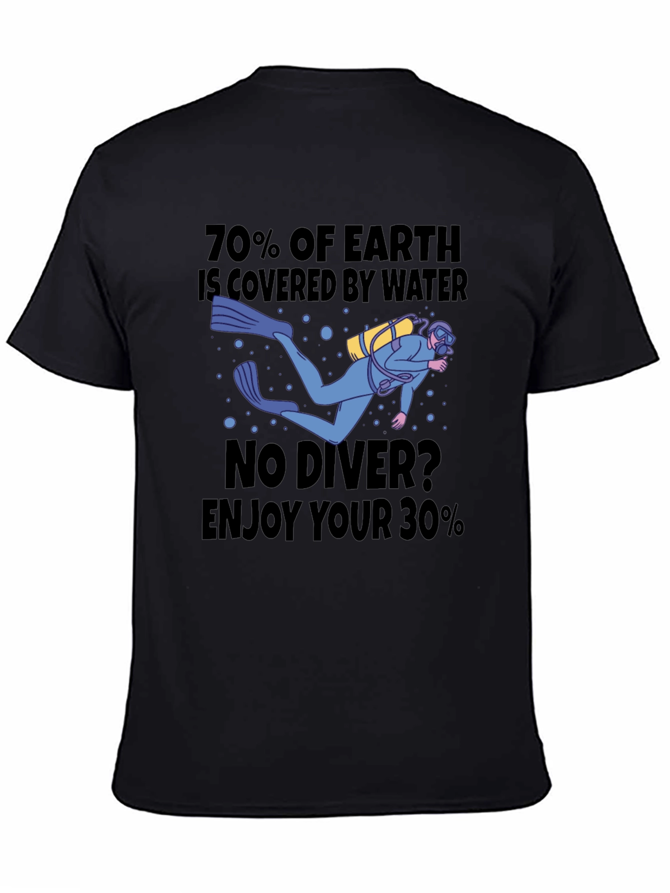 Diver T-Shirt - 70% of Earth Covered by Water