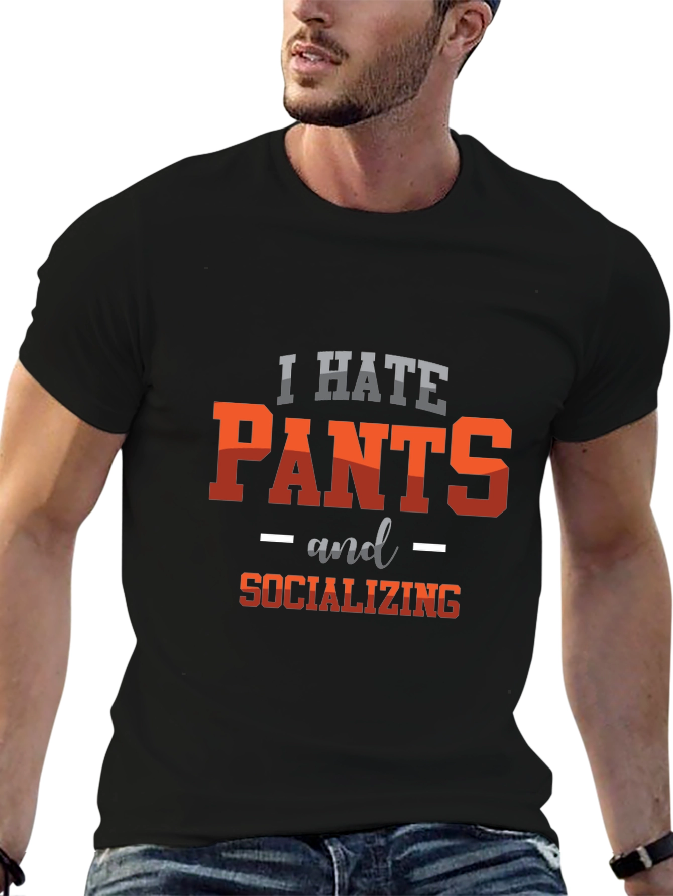 I Hate Pants & Socializing Graphic Tee