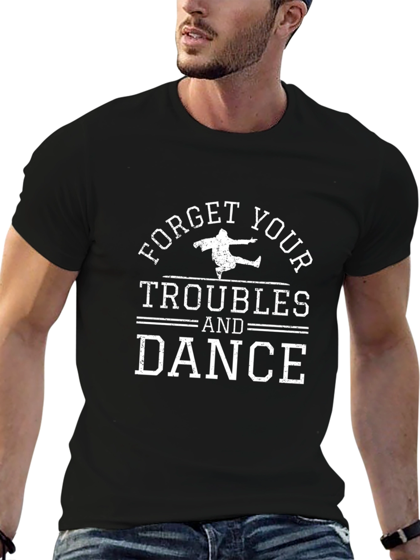 Forget Your Troubles and Dance Black T-Shirt