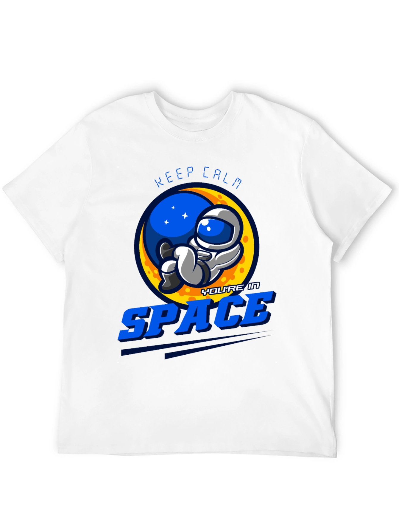Keep Calm Youre in Space Graphic T-Shirt