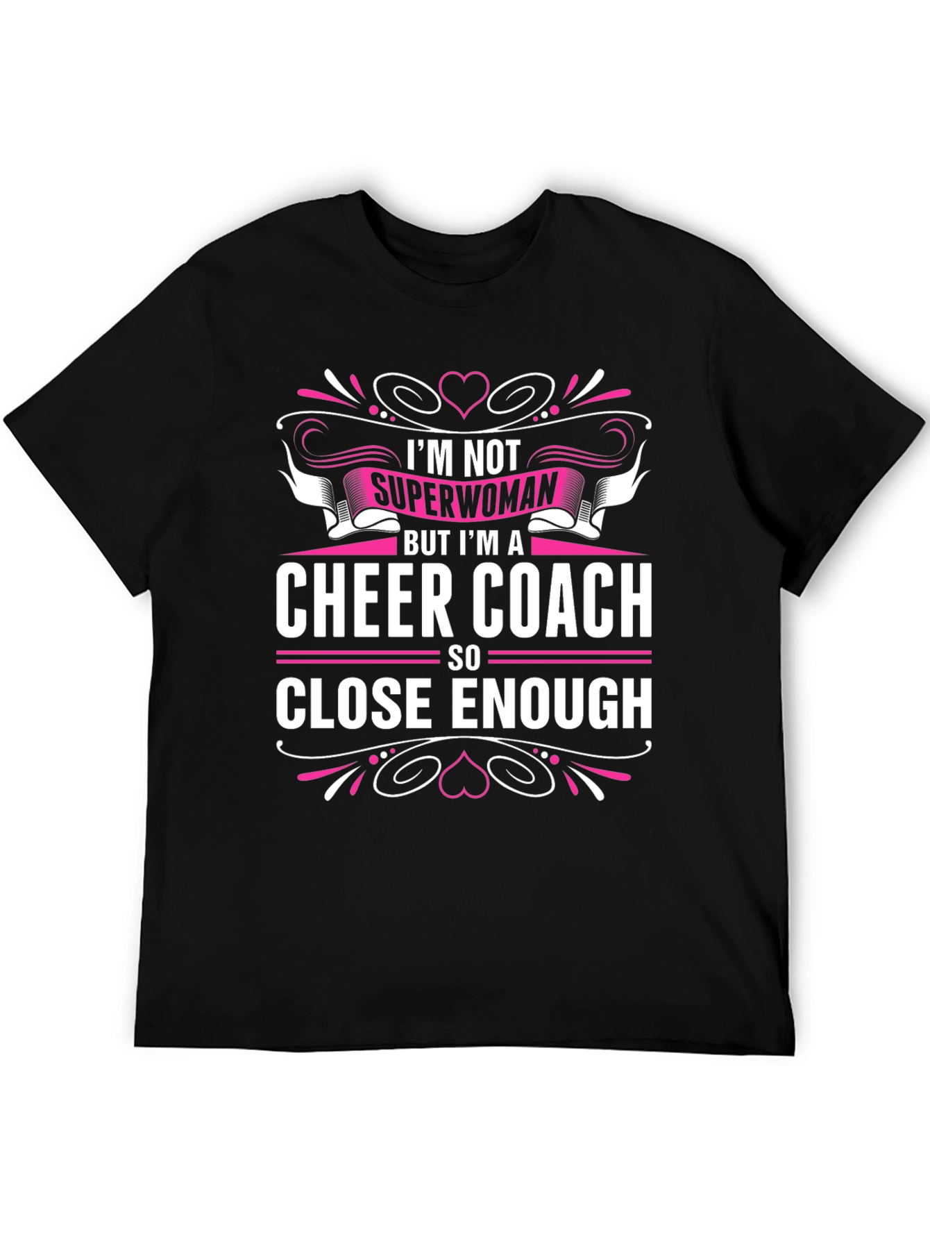 Cheer Coach Graphic Tee - Superwoman Close Enough T-Shirt