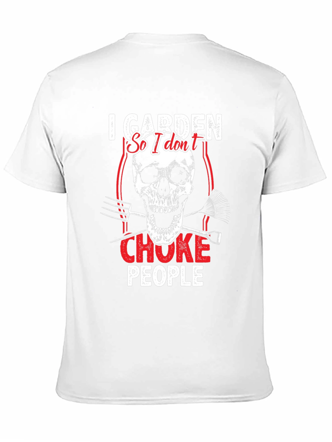 I Garden So I Dont Choke People T-Shirt