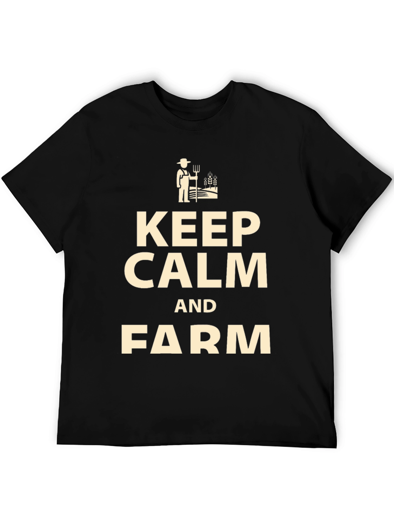 Keep Calm and Farm T-Shirt