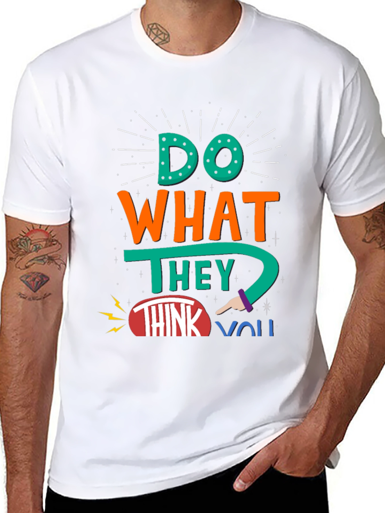 Do What They Think You Cant T-Shirt