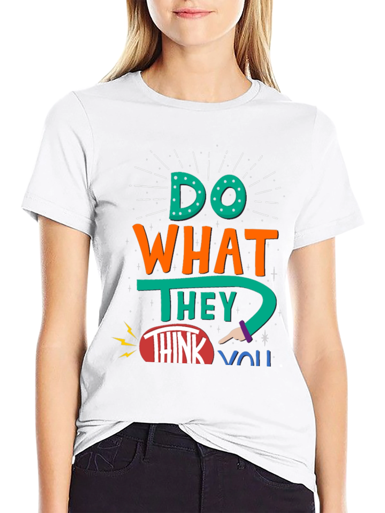 Do What They Think You Cant T-Shirt
