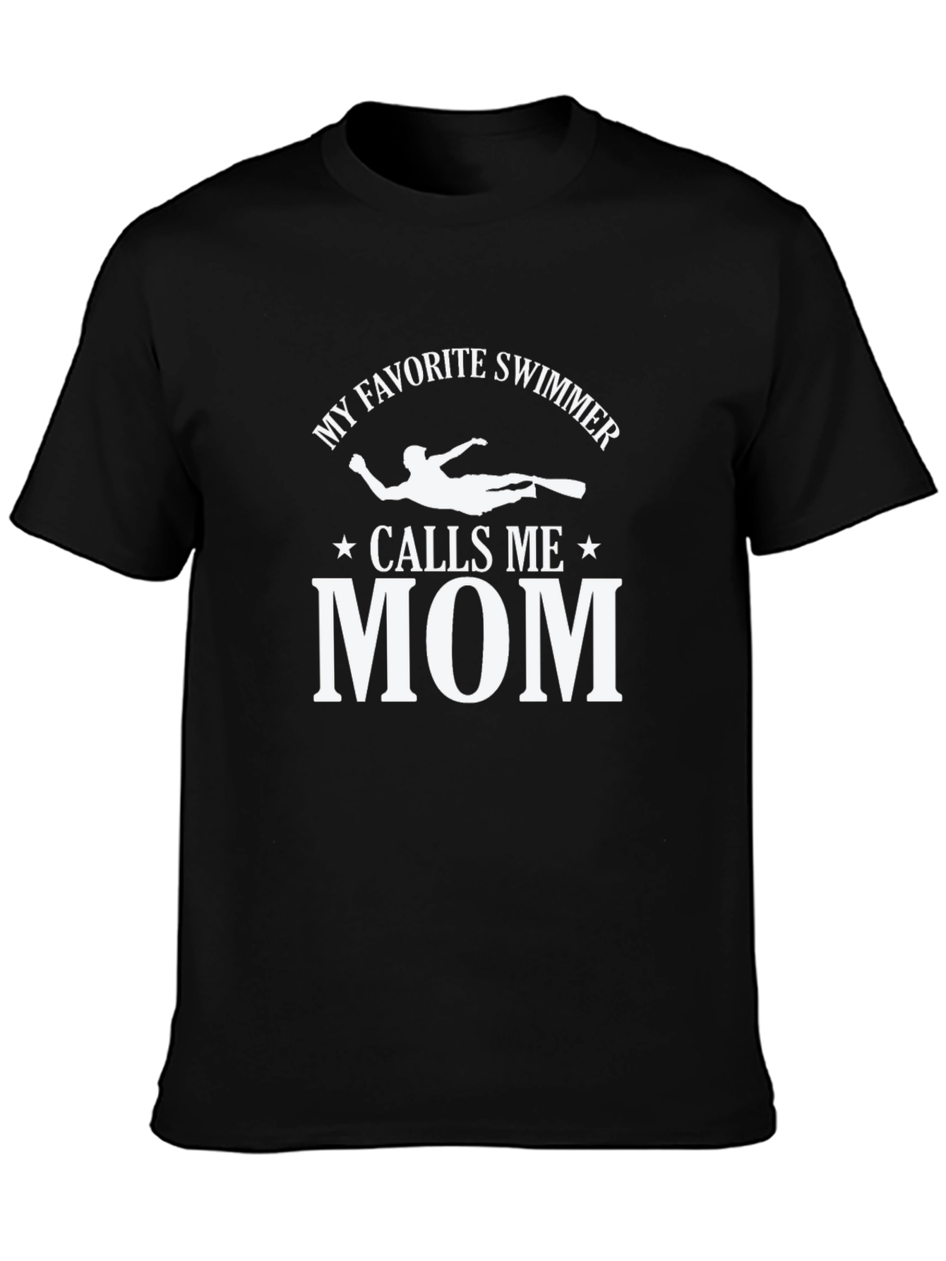 My Favorite Swimmer Calls Me Mom T-Shirt