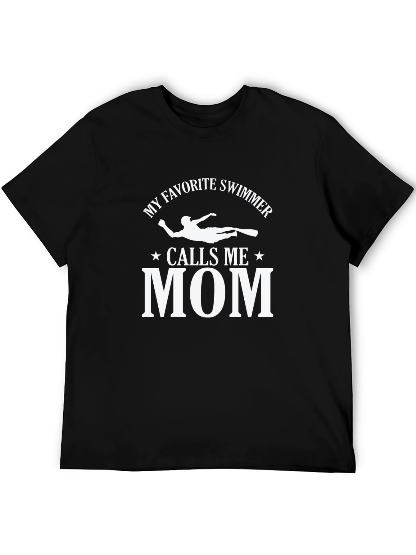 My Favorite Swimmer Calls Me Mom T-Shirt