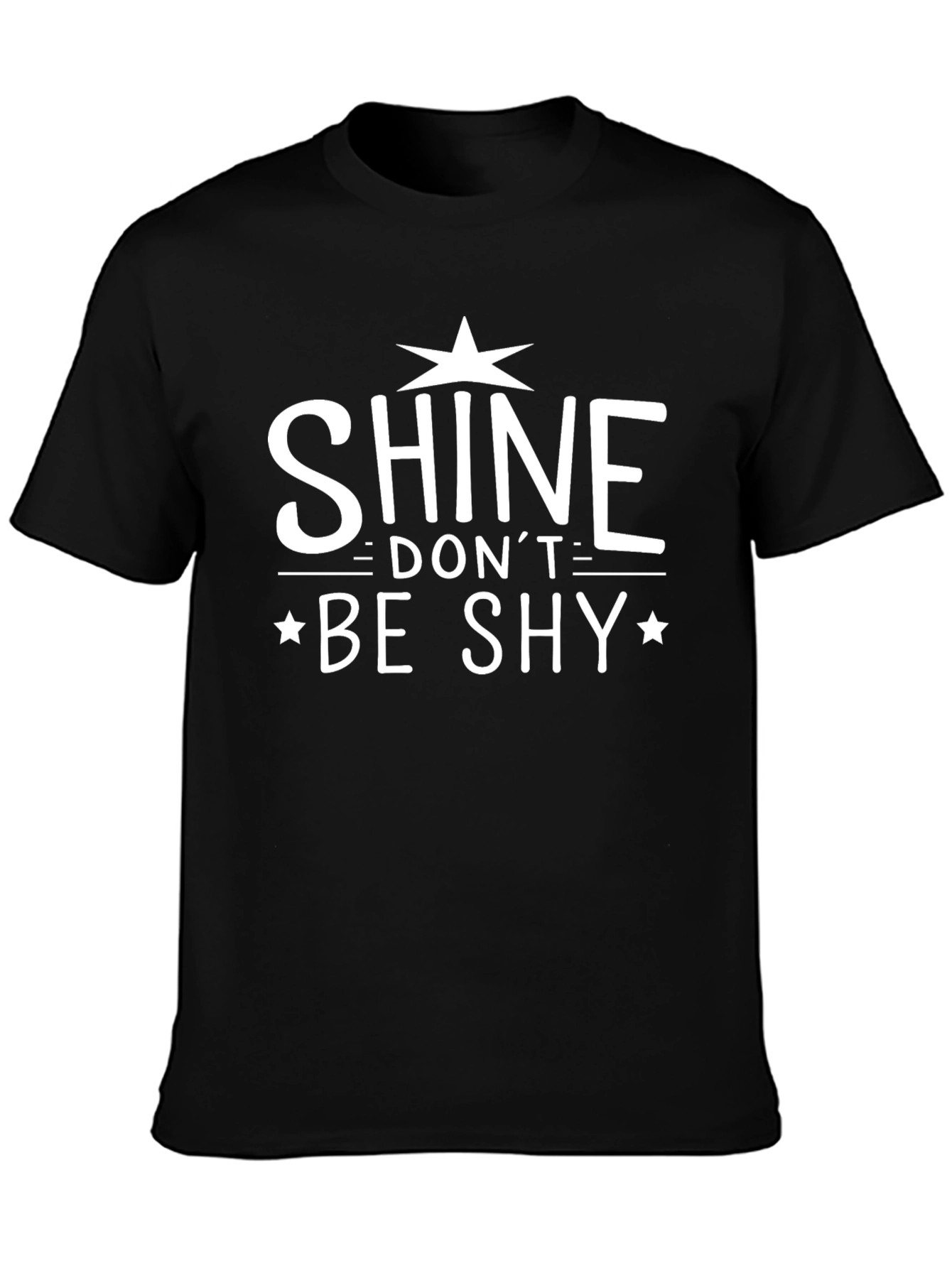 Shine Dont Be Shy Graphic Print Black T-Shirt