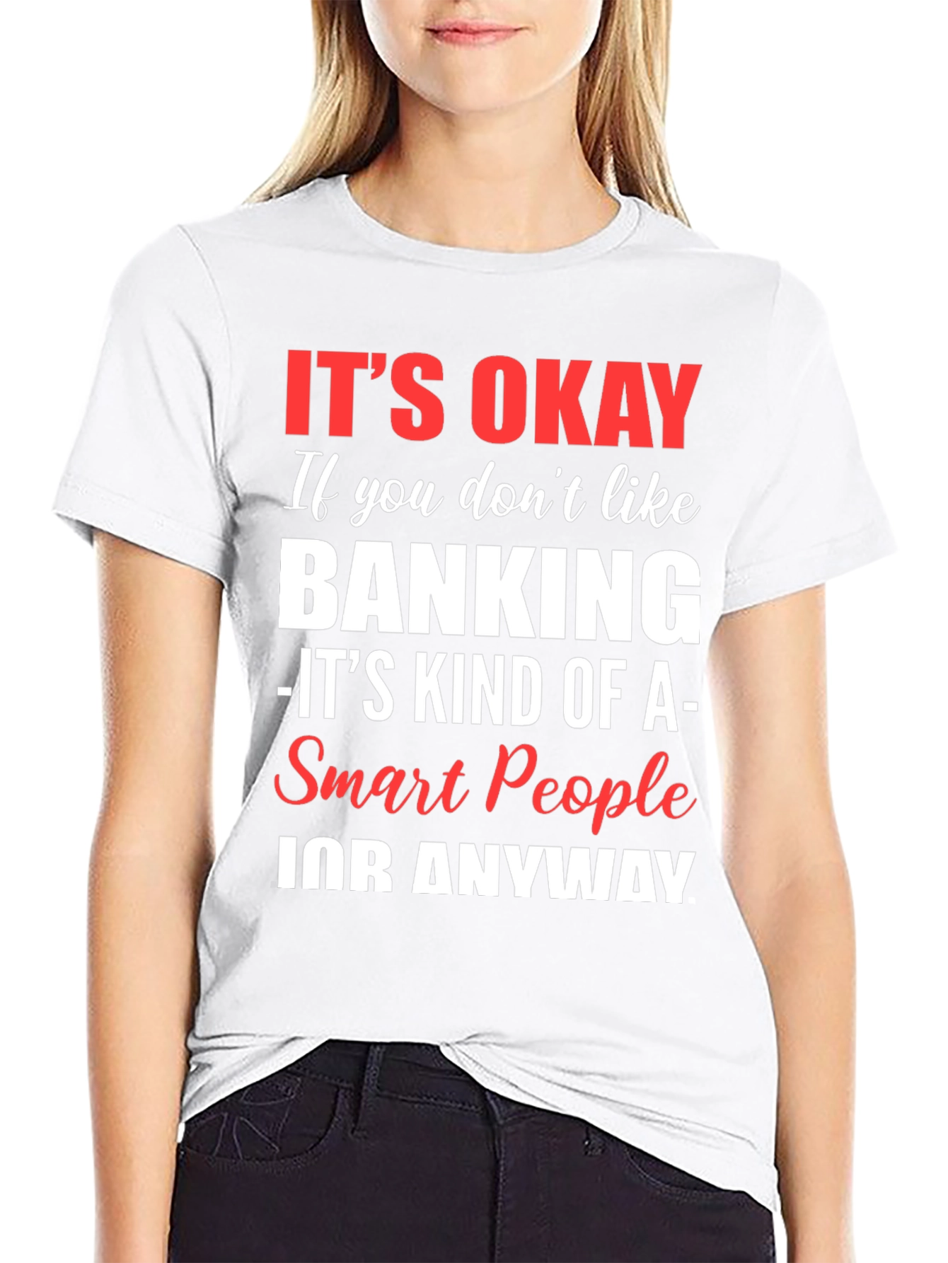 Its Okay Banking Funny Graphic Tee